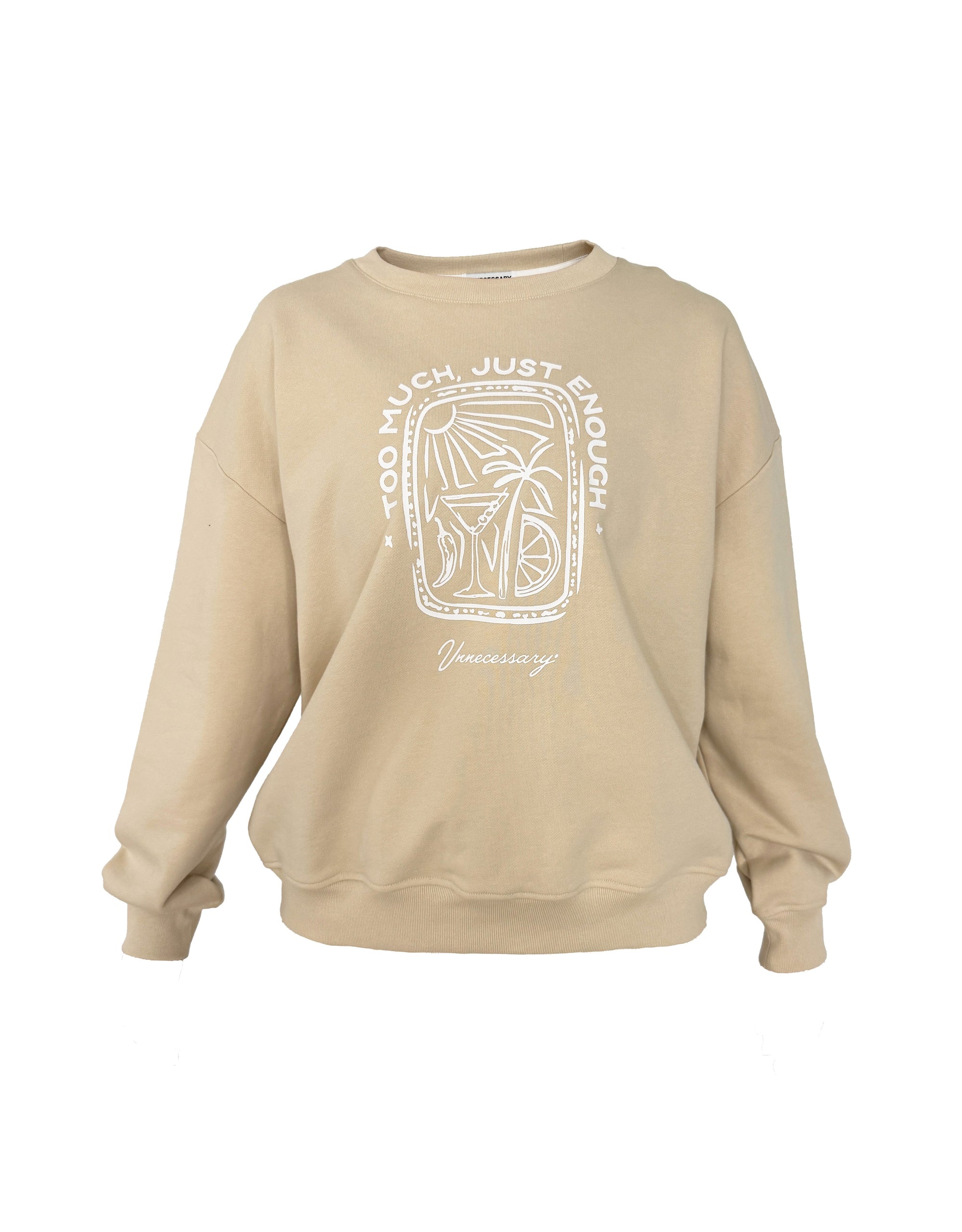 Too Much, Just Enough Crewneck